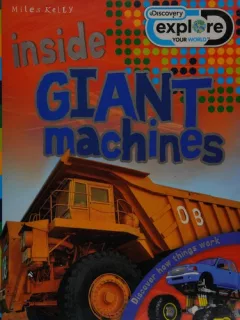 Inside giant machines