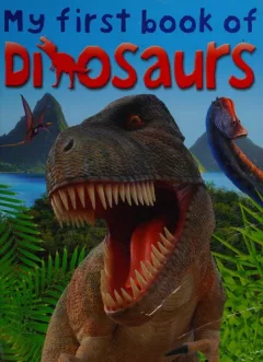 My first book of dinosaurs