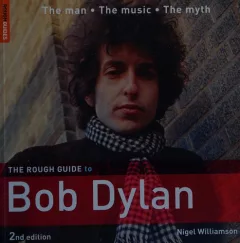 The rough guide to Bob Dylan