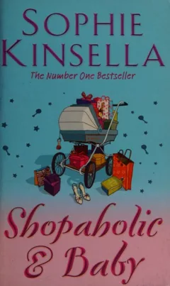 Shopaholic & Baby (Shopaholic Series, Book 5)