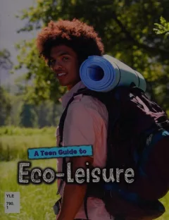A teen guide to eco-leisure