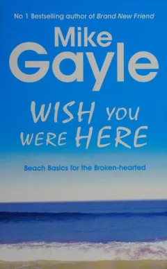 Wish you were here