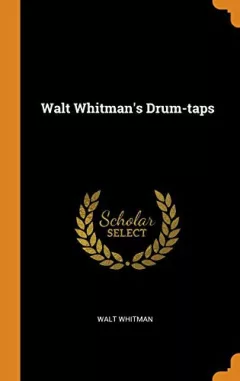 Walt Whitman's Drum-Taps