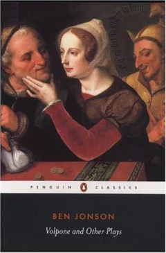 Volpone and other plays