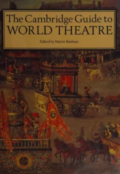 The Cambridge guide to world theatre