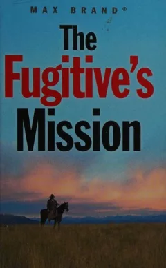 The fugitive's mission