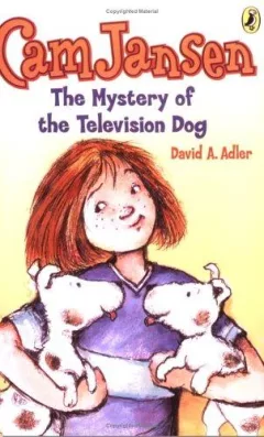 Cam Jansen & The Mystery of the Television Dog (Cam Jansen)