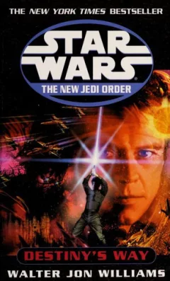 Destiny's Way (Star Wars: The New Jedi Order, Book 14)