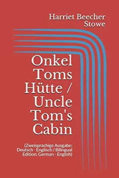 Onkel Toms Hütte / Uncle Tom's Cabin