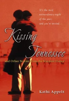 Kissing Tennessee and other stories from the Stardust Dance