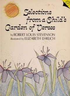 Selections from A Child's Garden of Verses