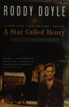 A Star Called Henry (Doyle, Roddy, Last Roundup, V. 1.)