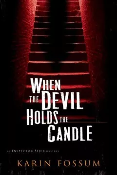 When the devil holds the candle