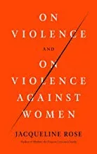 On Violence and On Violence Against Women