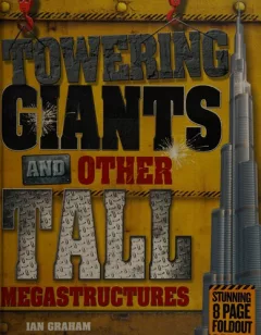 Towering giants and other tall megastructures