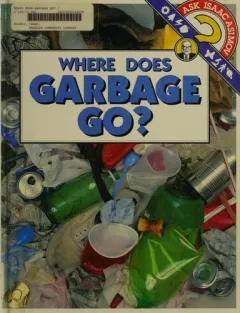 Where does garbage go?