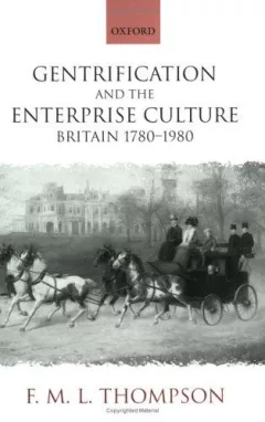 Gentrification and the Enterprise Culture