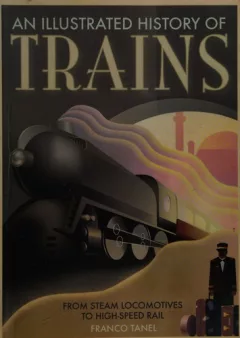 An illustrated history of trains