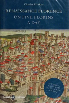 Renaissance Florence on 5 florins a day