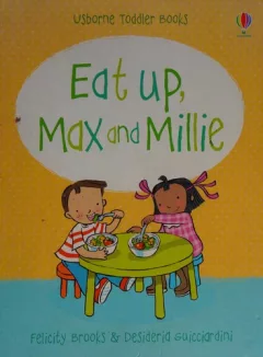 Eat up, Max and Millie
