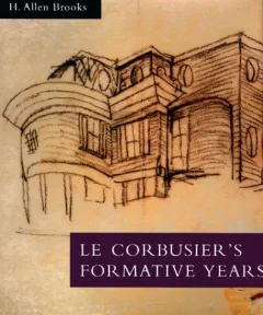 Le Corbusier's formative years