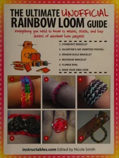 The ultimate unofficial rainbow loom guide
