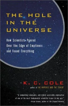 The Hole in the Universe