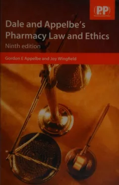 Dale and Appelbe's pharmacy law and ethics