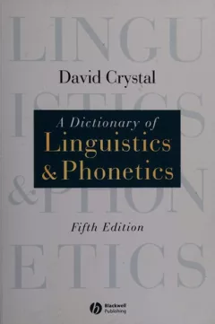 A dictionary of linguistics & phonetics