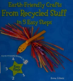 Earth-friendly crafts from recycled stuff in 5 easy steps