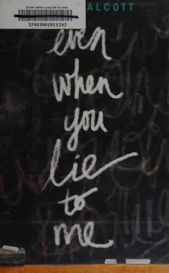 Even when you lie to me