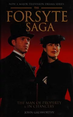 The Forsyte saga. The Man of Property, In Chancery