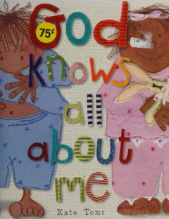 God knows all about me