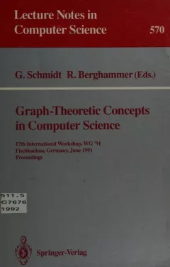 Graph-Theoretic Concepts in Computer Science: 17th International Workship, Wg '91 Fischbachau, Germany, June 17-19, 1991