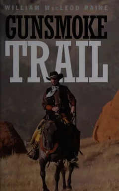 Gunsmoke trail