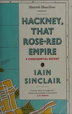 Hackney, that rose-red empire