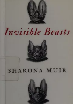 Invisible beasts