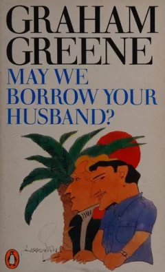 May we borrow your husband?