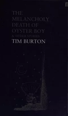 Melancholy Death of Oyster Boy and Other Stories