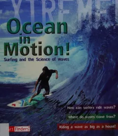 Ocean in motion! surfing and the science of waves