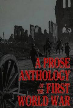 A Prose anthology of the First World War