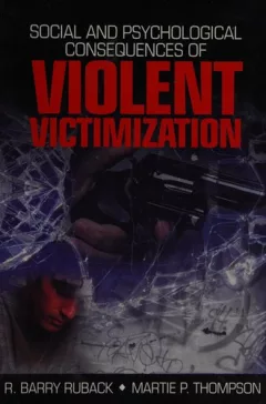 Social and psychological consequences of violent victimization