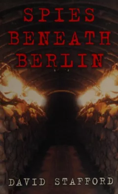 Spies beneath Berlin