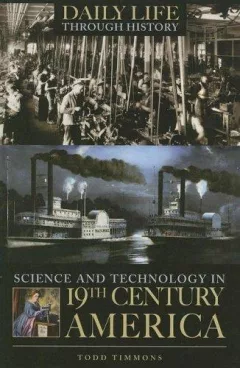 Science and Technology in Nineteenth-Century America