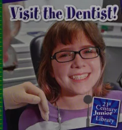 Visit the dentist!