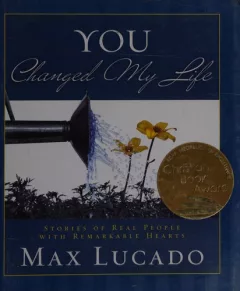 You changed my life