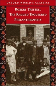 The ragged trousered philanthropists