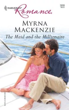 The Maid And The Millionaire (Harlequin Romance)