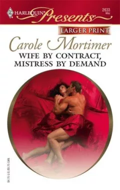 Wife By Contract, Mistress By Demand (Larger Print Presents, Dinner at 8)