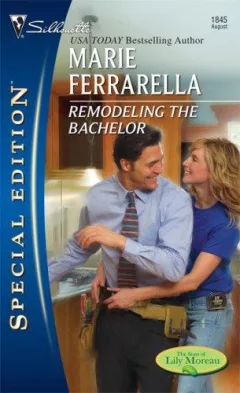Remodeling The Bachelor (Silhouette Special Edition)